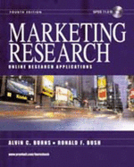 Marketing Research: Includes SPSS 11.0: Online Research Applications - Burns, Alvin C., and Bush, Ronald