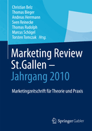 Marketing Review St. Gallen - Jahrgang 2010: Marketingfachzeitschrift Fur Theorie Und Praxis