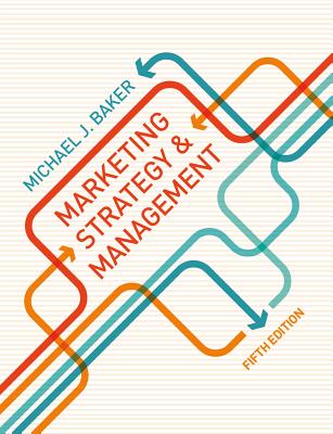 Marketing Strategy and Management - Baker, Michael J.
