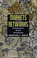 Markets from Networks: Socioeconomic Models of Production