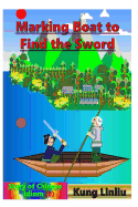 Marking Boat to Find the Sword: Story of Chinese Idiom (8)