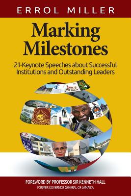 Marking Milestones - Miller, Errol, Professor