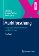 Marktforschung: Grundlagen Der Datenerhebung Und Datenanalyse