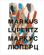 Markus Lupertz: Symbols and Metamorphosis