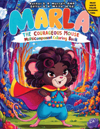 Marla The Courageous Mouse: Multicomponent Rhyming Resource