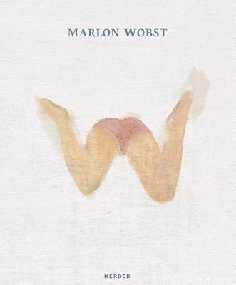 Marlon Wobst: Extra - Wobst, Marlon, and Schwarz, Anne (Editor), and Karpwoski, Annika (Text by)