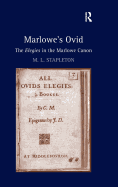 Marlowe's Ovid: The Elegies in the Marlowe Canon