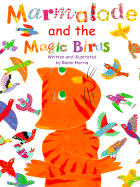 Marmalade and the Magic Birds - 