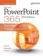 Marquee Series: Microsoft Powerpoint 2019: Review and Assessments Workbook