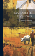 Marquette, Michigan: Illustrated