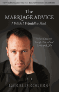 Marriage Advice I Wish I Would've Had: What Divorce Taught Me about Love and Life