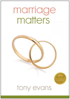 Marriage Matters - Evans, Tony, Dr.