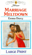 Marriage Meltdown - Darcy, Emma
