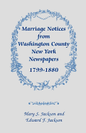Marriage Notices from Washington County, New York, Newspapers, 1799-1880