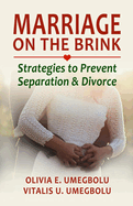 Marriage on the Brink: Strategies to Prevent Separation and Divorce