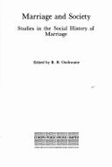 Marriage & Society: Studies in the Social History of Marriage - Outhwaite, R B (Editor)