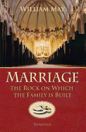 Marriage: The Rock on Which the Family Is Built