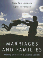 Marriages and Families: Making Choices in a Diverse Society - Lamanna, Mary Ann, Dr., and Riedmann, Agnes