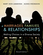 Marriages, Families, and Relationships: Making Choices in a Diverse Society