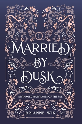 Married By Dusk - Wik, Brianne