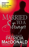 Married to a Stranger