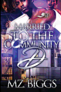 Married to the Community D