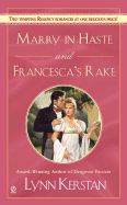 Marry in Haste and Francesca's Rake