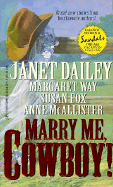Marry Me, Cowboy! - Harlequin Books, and Fox, Susan, M.A, and Way, Margaret