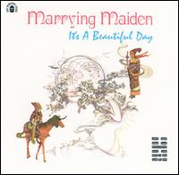 Marrying Maiden - It's a Beautiful Day