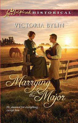 Marrying the Major - Bylin, Victoria