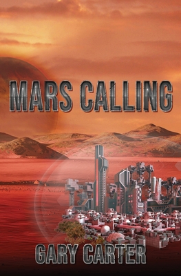 Mars Calling - Carter, Gary