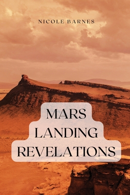 Mars landing revelations - Barnes, Nicole