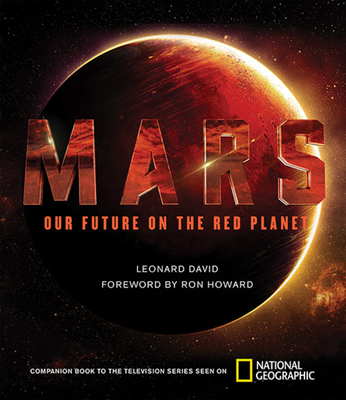 Mars: Our Future on the Red Planet - David, Leonard