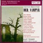 Marschner: Der Vampyr - Erich Kuchar (vocals); Fritz Sperlbauer (vocals); Georg Oeggl (vocals); Gisela Rathauscher (vocals); Johannes Blaha (vocals);...