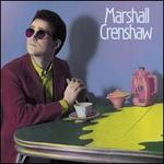 Marshall Crenshaw [40th Anniversary Expanded Edition]