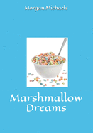Marshmallow Dreams