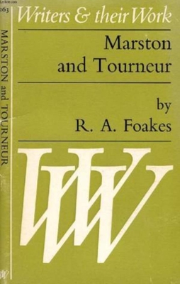 Marston and Tourneur - Foakes, R A