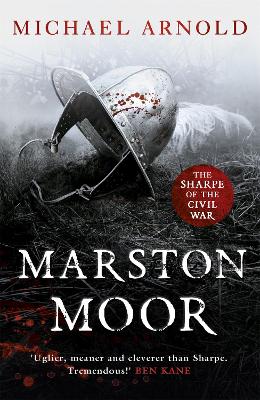 Marston Moor: Book 6 of The Civil War Chronicles - Arnold, Michael