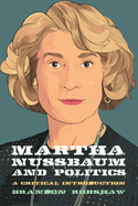 Martha Nussbaum and Politics
