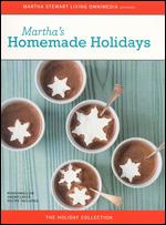 Martha Stewart: Martha's Homemade Holidays - 