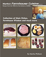 Martha's Farmhouse Cuisine: Recipes from 1900s for the Kitchens of 2000s