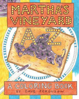 Martha's Vineyard A to Z: A Coloring Book - Ferguson, Dave