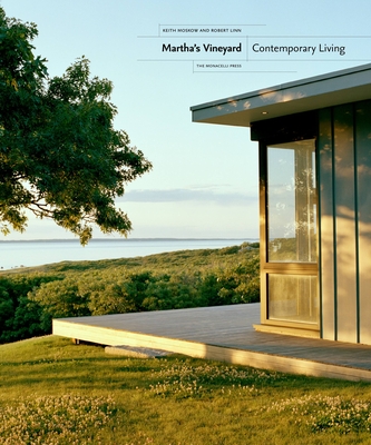 Martha's Vineyard: Contemporary Living - Moskow, Keith, and Linn, Robert