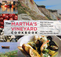 Martha's Vineyard Cookbook: Over 250 Recipes and Lore from a Bountiful Island