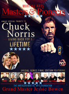 Martial Arts Masters & Pioneers Tribute to Chuck Norris: Giving Back for a Lifetime Volume 2