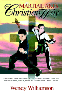 Martial Arts: The Christian Way