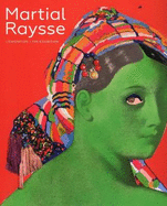 Martial Raysse - Exhibition Album - Grenier, Catherine