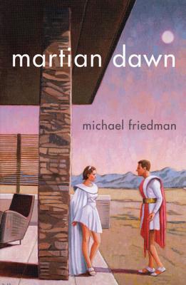 Martian Dawn - Friedman, Michael