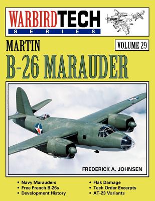 Martin B-26 Marauder - Warbirdtech Vol 29 - Johnsen, Frederick A