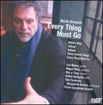Martin Bresnick: Every Thing Must Go
